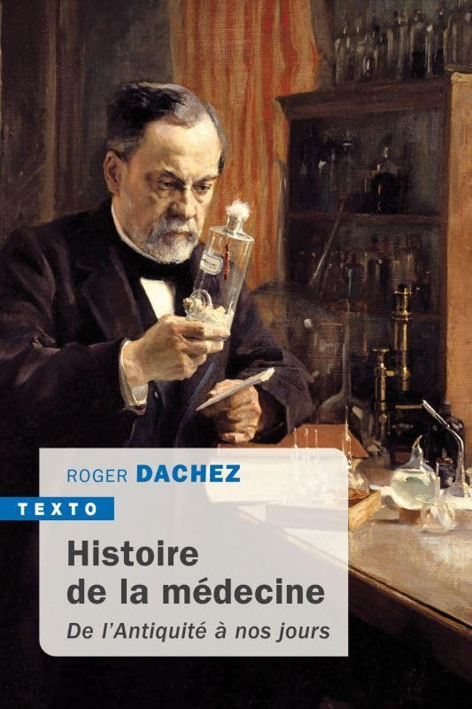 Histoire de la Médecine - De l'antiquité à nos jours