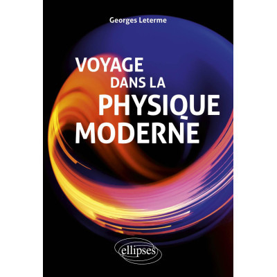 Voyage dans la Physique...