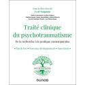 Traité clinique du psychotraumatisme - De la recherche à la pratique contemporaine
