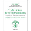Traité clinique du psychotraumatisme - De la recherche à la pratique contemporaine