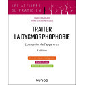 Traiter la dysmorphophobie - L\'obsession de l\'apparence