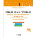 Enseigner les habiletés sociales - Niveau de développement 6-12 ans