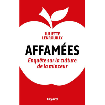 Affamées - Enquête sur la...