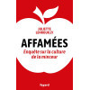 Affamées - Enquête sur la culture de la minceur