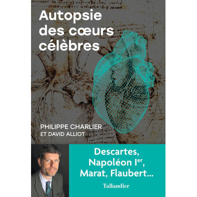 Autopsie des cœurs célèbres