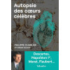 Autopsie des cœurs célèbres