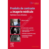 Produits de contraste en Imagerie médicale - Optimiser leur utilisation