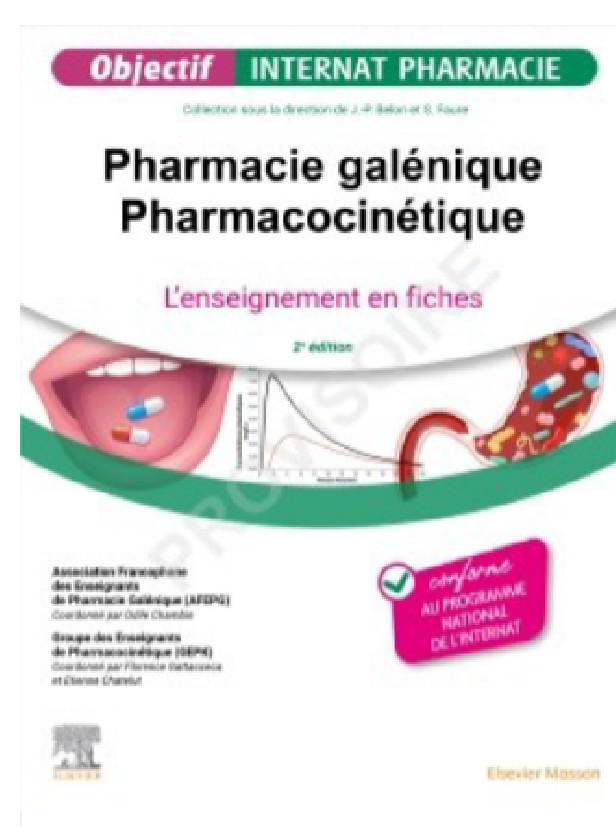 Pharmacie galénique - Pharmacocinétique - L'enseignement en fiches