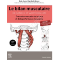 Le bilan musculaire de Daniels et Worthingham - Évaluation manuelle de la force et de la performance musculaire