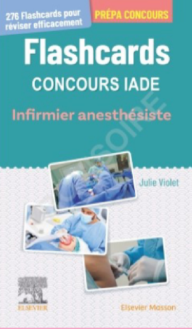 Flashcards Concours IADE - Infirmier anesthésiste diplômé d'Etat - Entraînement intensif