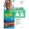 Guide AS - Aide-soignant - La référence des études AS