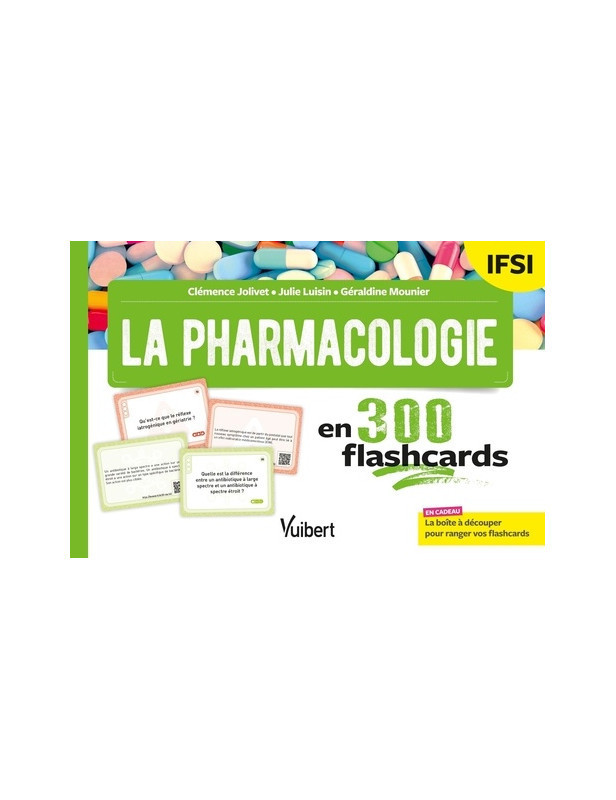 La Pharmacologie en 300 flashcards - Etudiants en IFSI