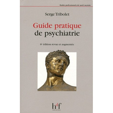 Guide pratique de psychiatrie