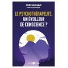 Le psychothérapeute, un éveilleur de conscience ?