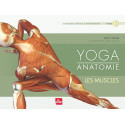 Yoga anatomie. Tome 1, Les muscles