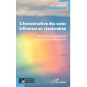 L’humanisation des soins infirmiers en Réanimation - L’empathie des soignants et la résilience des patients