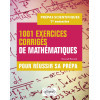 1001 exercices corrigés de mathématiques - Pour réussir sa prépa scientifique, 1er semestre