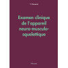 Examen clinique de l'appareil neuro-musculo-squelettique