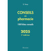 Conseils en Pharmacie. 100 fiches conseils - 7e édition