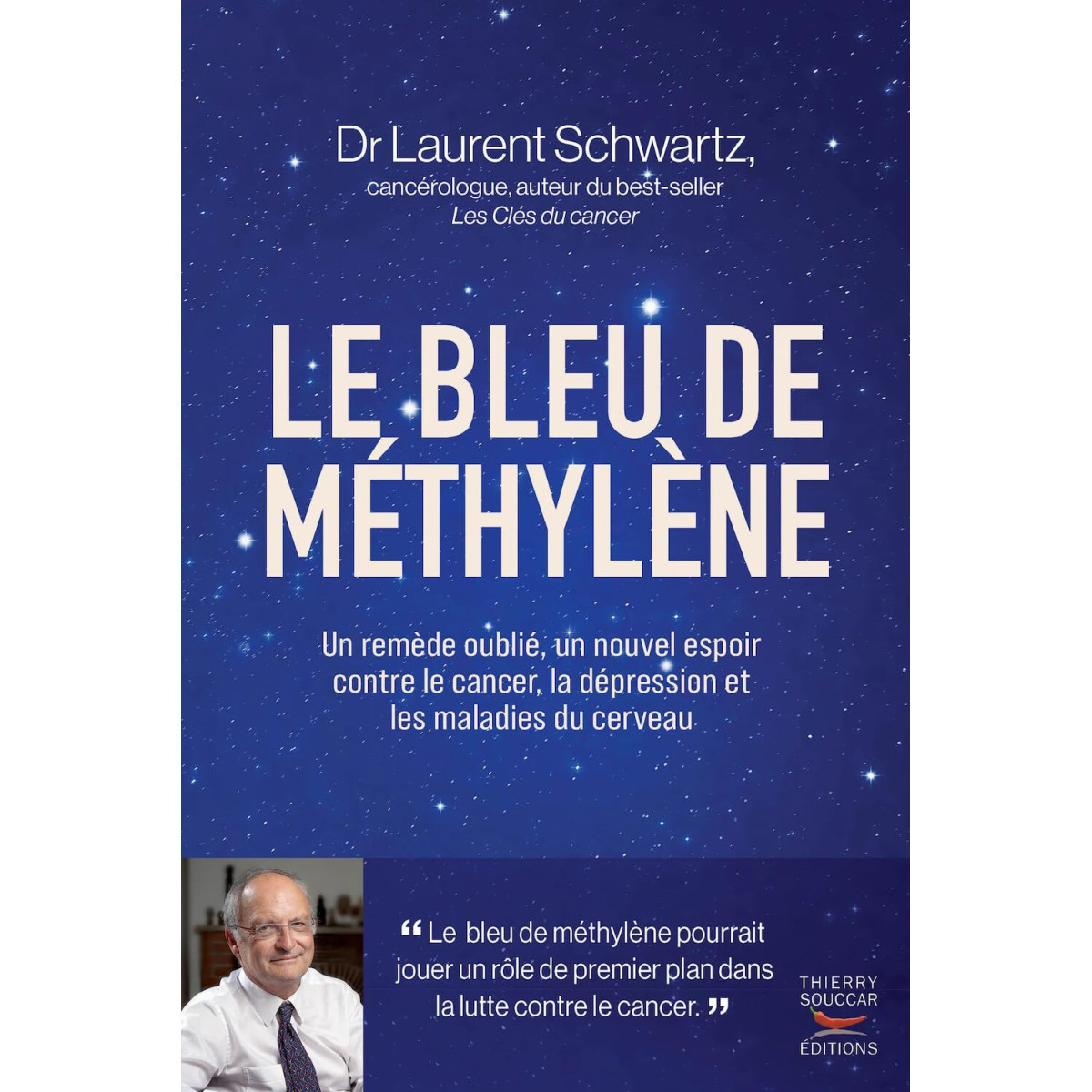 Le bleu de méthylène - Un nouvel espoir contre le cancer, la dépression et les maladies du cerveau