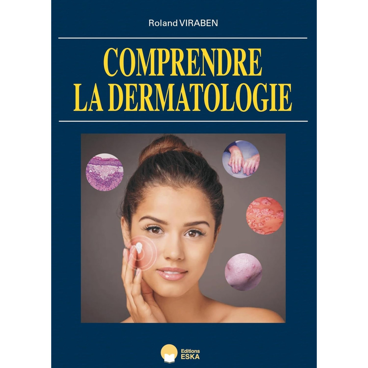 Comprendre la Dermatologie