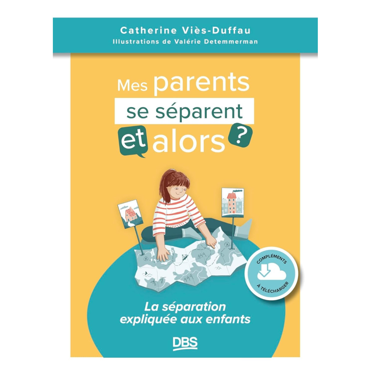 Mes parents se séparent, et alors ? - La séparation expliquée aux enfants