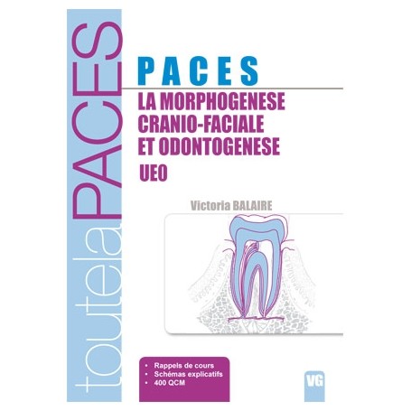 La morphogénèse crânio-faciale et odontogénèse UE0