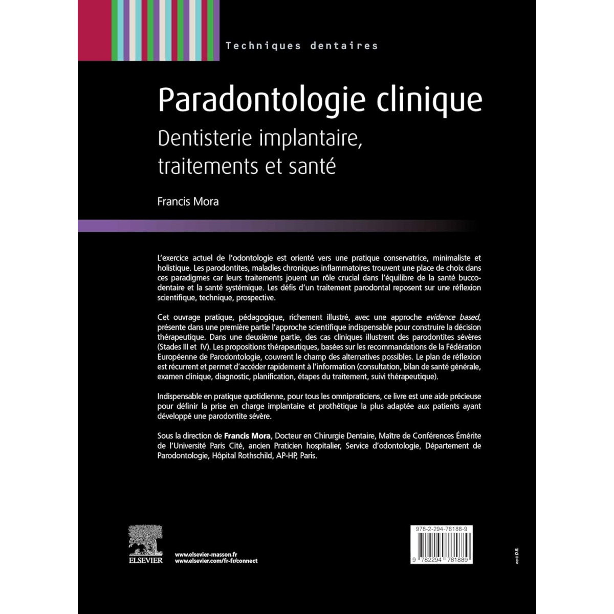 Parodontologie - Maladie parodontale, décision thérapeutique, traitements, Implantologie