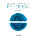 Le cours de Physique de Feynman - Électromagnétisme Tome 2