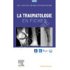 La Traumatologie en fiches