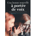 Une bonne nouvelle à portée de voix