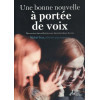 Une bonne nouvelle à portée de voix