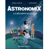 Astronomix - A la découverte du ciel en BD