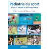 Pédiatrie du sport - Du sport adapté au très haut niveau