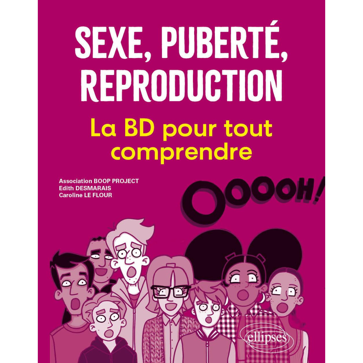 Sexe, puberté, reproduction - La BD pour tout comprendre