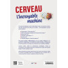 Cerveau. L’incroyable machine