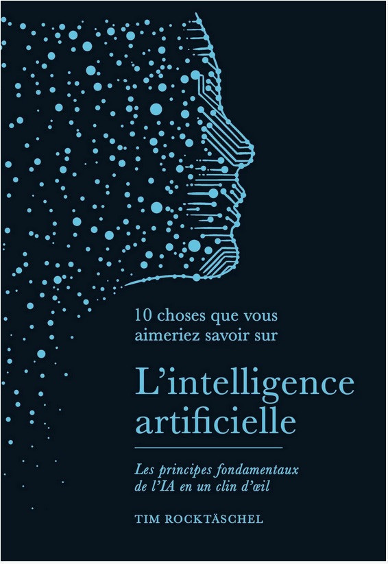 L'intelligence artificielle - Les principes fondamentaux de l'IA en un clin d'œil