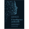 L'intelligence artificielle - Les principes fondamentaux de l'IA en un clin d'œil
