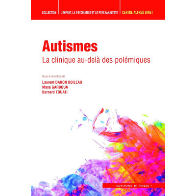 Autismes - La clinique...