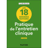Les 18 grandes notions de la pratique de l'entretien clinique