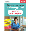 Réussir son stage aide-soignant en court séjour (pathologies aiguës)