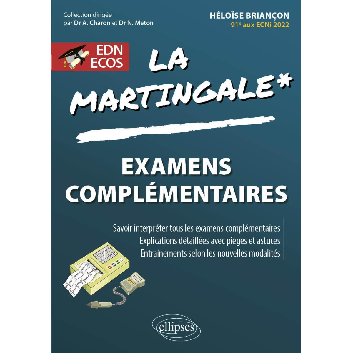 Examens complémentaires à l'EDN