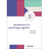 Introduction à la Psychologie cognitive - 2e éd.
