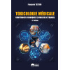 Toxicologie médicale professionnelle et environnementale - 6e édition - Substances chimiques en milieu de travail