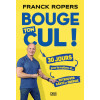 Bouge ton cul ! - 30 jours pour te motiver et retrouver santé et énergie