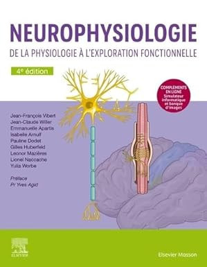 Neurophysiologie - De la Physiologie à l'exploration fonctionnelle - avec simulateur informatique