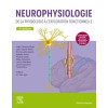 Neurophysiologie - De la Physiologie à l'exploration fonctionnelle - avec simulateur informatique