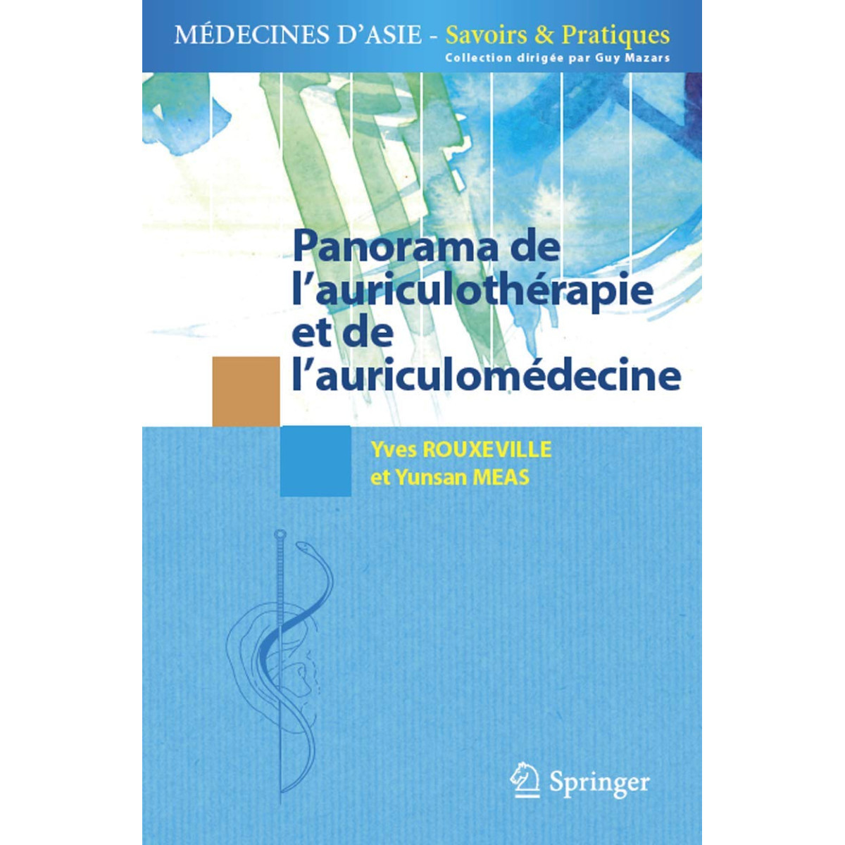 Panorama de l'Auriculothérapie et de l'Auriculomédecine