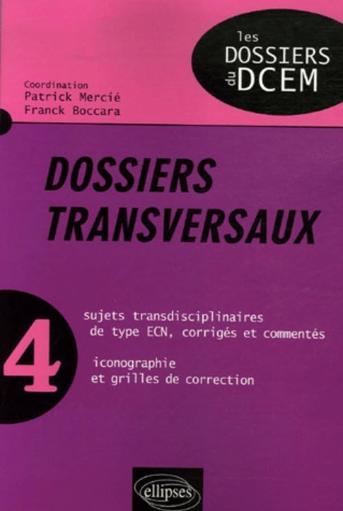 Dossiers transversaux - Tome 4
