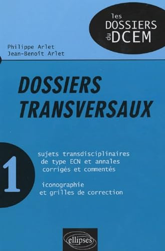 Dossiers transversaux - Tome 1